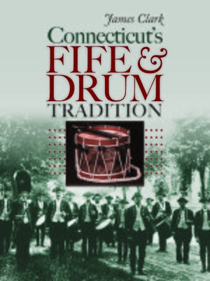 cover image of Connecticut's Fife and Drum Tradition